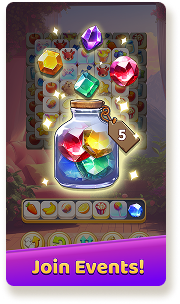 A stylized illustration showing a glass jar with a cork stopper, 
              filled with large, sparkling, multicolored gems. Several more gems are
                shown floating above the jar. In the background, there is a grid of tiles
                with various symbols on them, suggesting a puzzle or matching game.
                 Below the jar, a bar shows a few food items and a single blue gem.
                  A purple banner at the bottom says - Join Events!